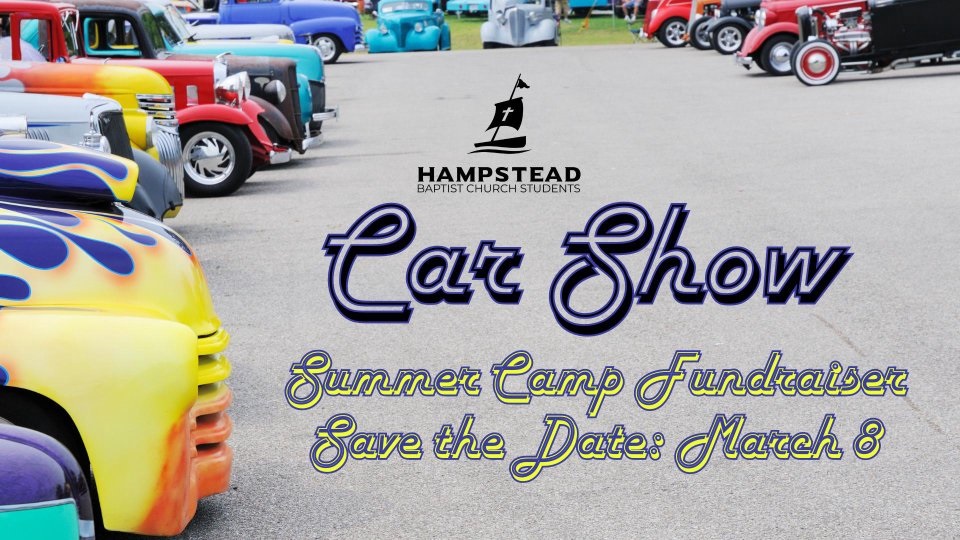 7th Annual Car, Truck, & Bike Show at Hampstead Baptist Church